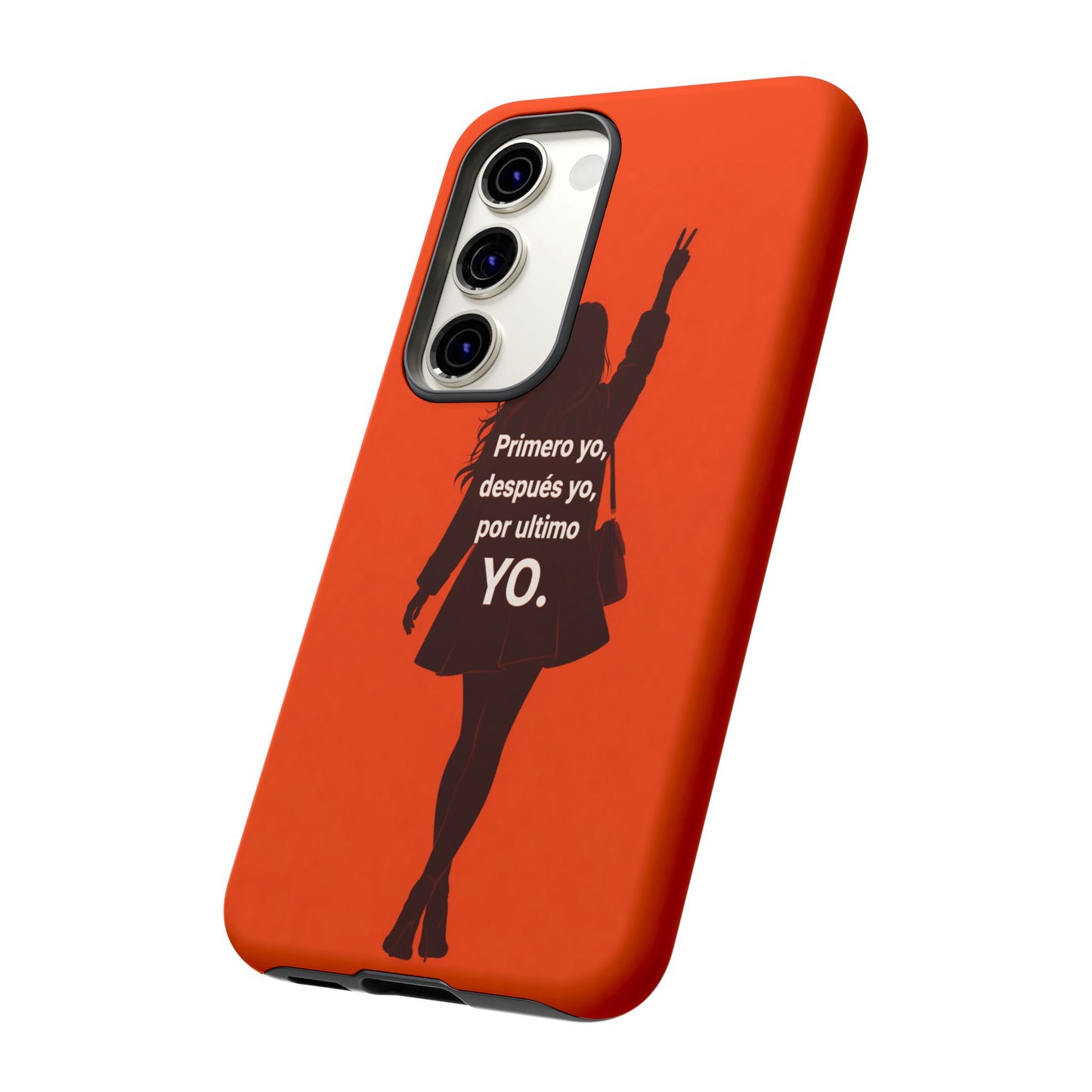 Primero Yo Después Yo Por Último Yo Phone Case, Latina Bold Feminine Empowerment