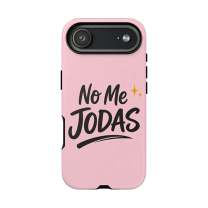 No Me Jodas Phone Case, Spanish Quote Case, Latina Aesthetic Pink Case, Funny Sassy Saying, Trendy Cute Tough Cover