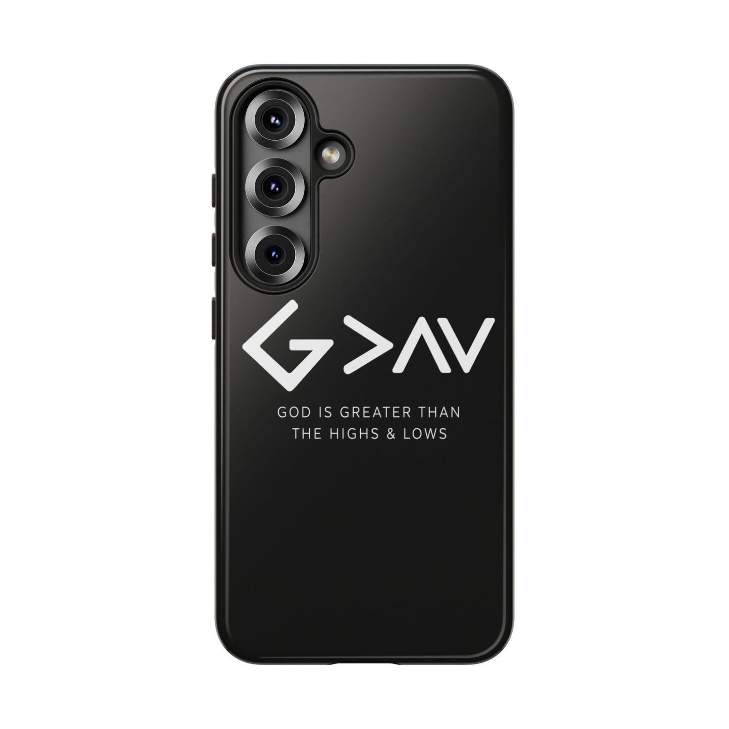 God Is Greater Than The Highs & Lows G>∧∨ Christian Phone Case