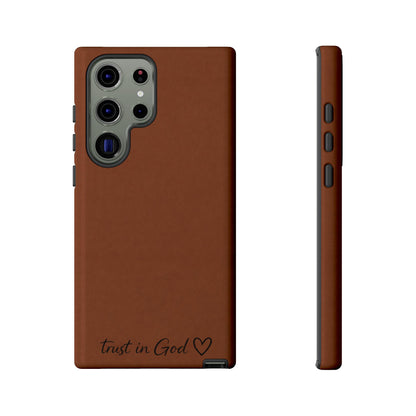 Trust in God Phone Case – Brown Christian Tough Cover