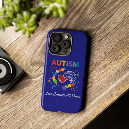 Autism Awareness Tough Case – "Love Connects All Pieces" Phone Case for Iphone, Samsung Galaxy and Pixel