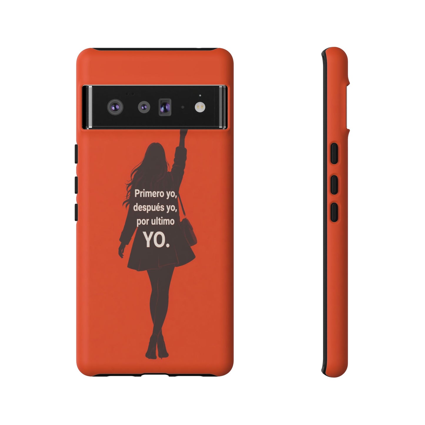 Primero Yo Después Yo Por Último Yo Phone Case, Latina Bold Feminine Empowerment