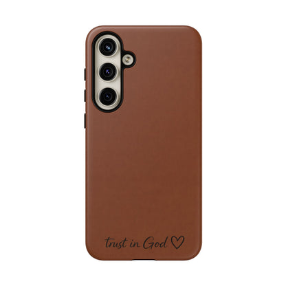 Trust in God Phone Case – Brown Christian Tough Cover