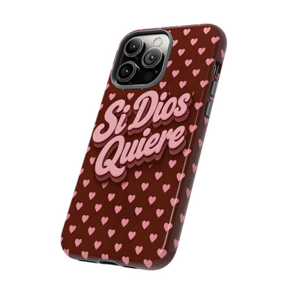 Si Dios Quiere Phone Case Latina Aesthetic Pink Hearts iPhone Samsung