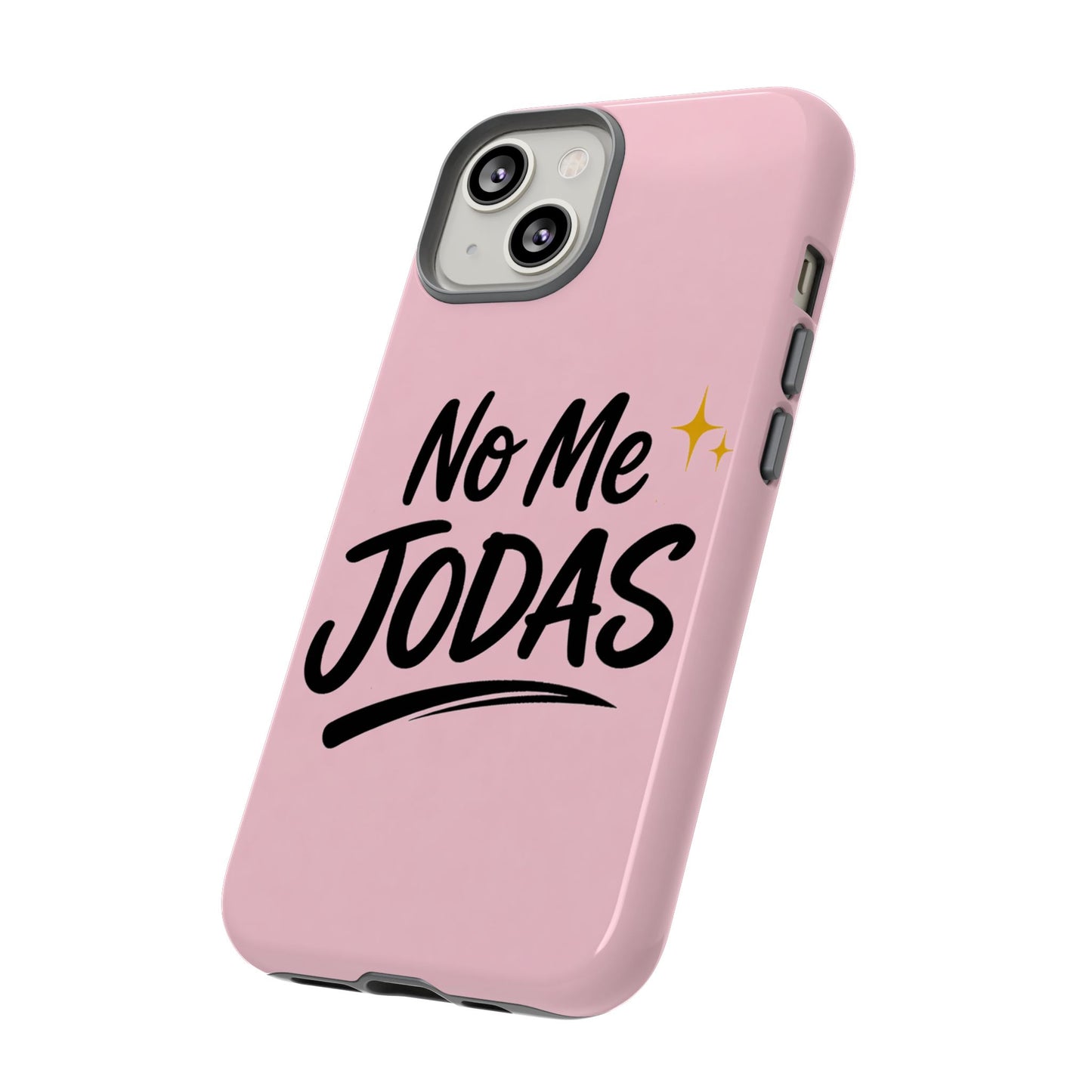 No Me Jodas Phone Case, Spanish Quote Case, Latina Aesthetic Pink Case, Funny Sassy Saying, Trendy Cute Tough Cover