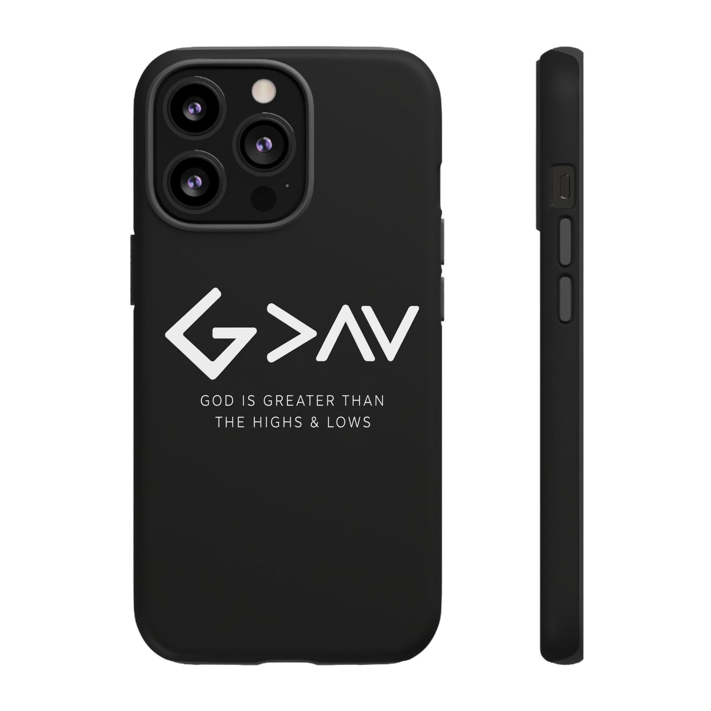 God Is Greater Than The Highs & Lows G>∧∨ Christian Phone Case