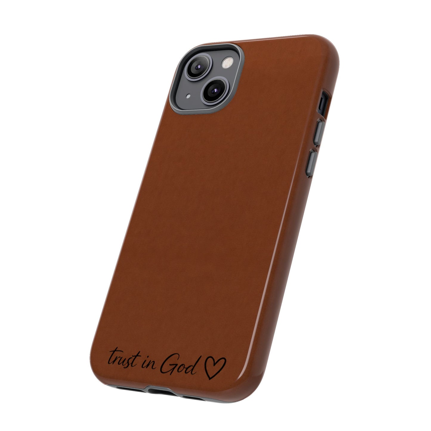 Trust in God Phone Case – Brown Christian Tough Cover