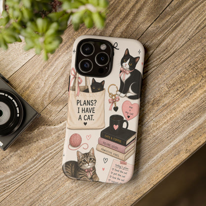 Cat Lover Phone Case | Plans? I Have A Cat Cute Aesthetic Cover