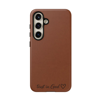 Trust in God Phone Case – Brown Christian Tough Cover