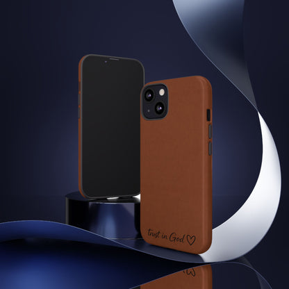 Trust in God Phone Case – Brown Christian Tough Cover