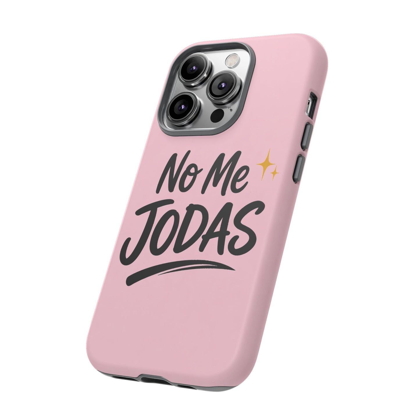 No Me Jodas Phone Case, Spanish Quote Case, Latina Aesthetic Pink Case, Funny Sassy Saying, Trendy Cute Tough Cover