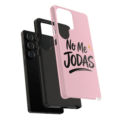 No Me Jodas Phone Case, Spanish Quote Case, Latina Aesthetic Pink Case, Funny Sassy Saying, Trendy Cute Tough Cover