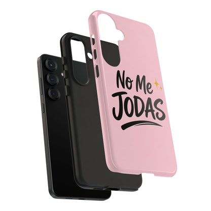 No Me Jodas Phone Case, Spanish Quote Case, Latina Aesthetic Pink Case, Funny Sassy Saying, Trendy Cute Tough Cover