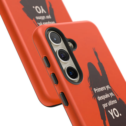 Primero Yo Después Yo Por Último Yo Phone Case, Latina Bold Feminine Empowerment