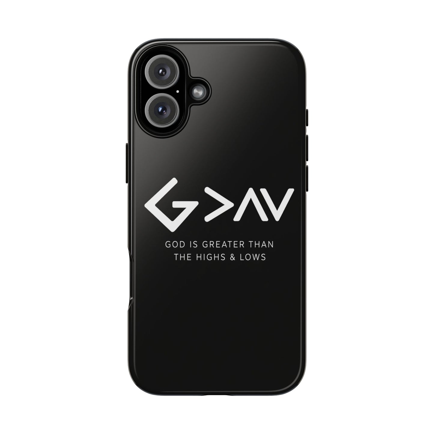 God Is Greater Than The Highs & Lows G>∧∨ Christian Phone Case
