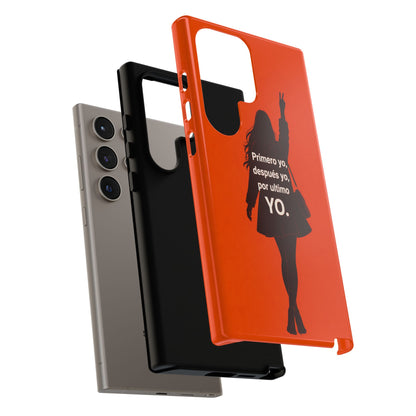 Primero Yo Después Yo Por Último Yo Phone Case, Latina Bold Feminine Empowerment