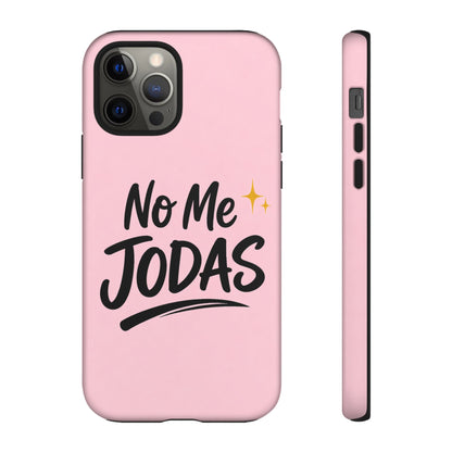 No Me Jodas Phone Case, Spanish Quote Case, Latina Aesthetic Pink Case, Funny Sassy Saying, Trendy Cute Tough Cover