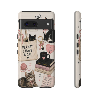 Cat Lover Phone Case | Plans? I Have A Cat Cute Aesthetic Cover