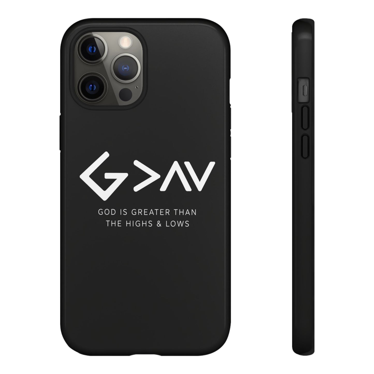 God Is Greater Than The Highs & Lows G>∧∨ Christian Phone Case