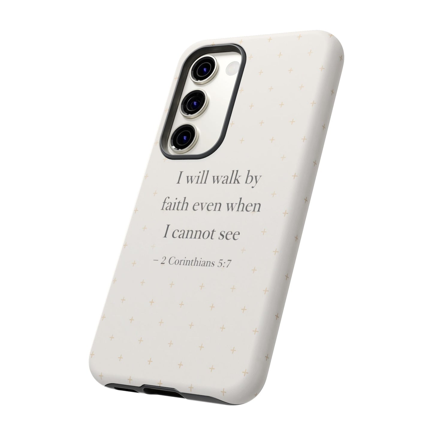 Walk by Faith Phone Case 2 Corinthians 5:7 Christian Bible Cover