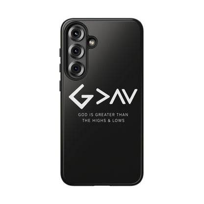 God Is Greater Than The Highs & Lows G>∧∨ Christian Phone Case