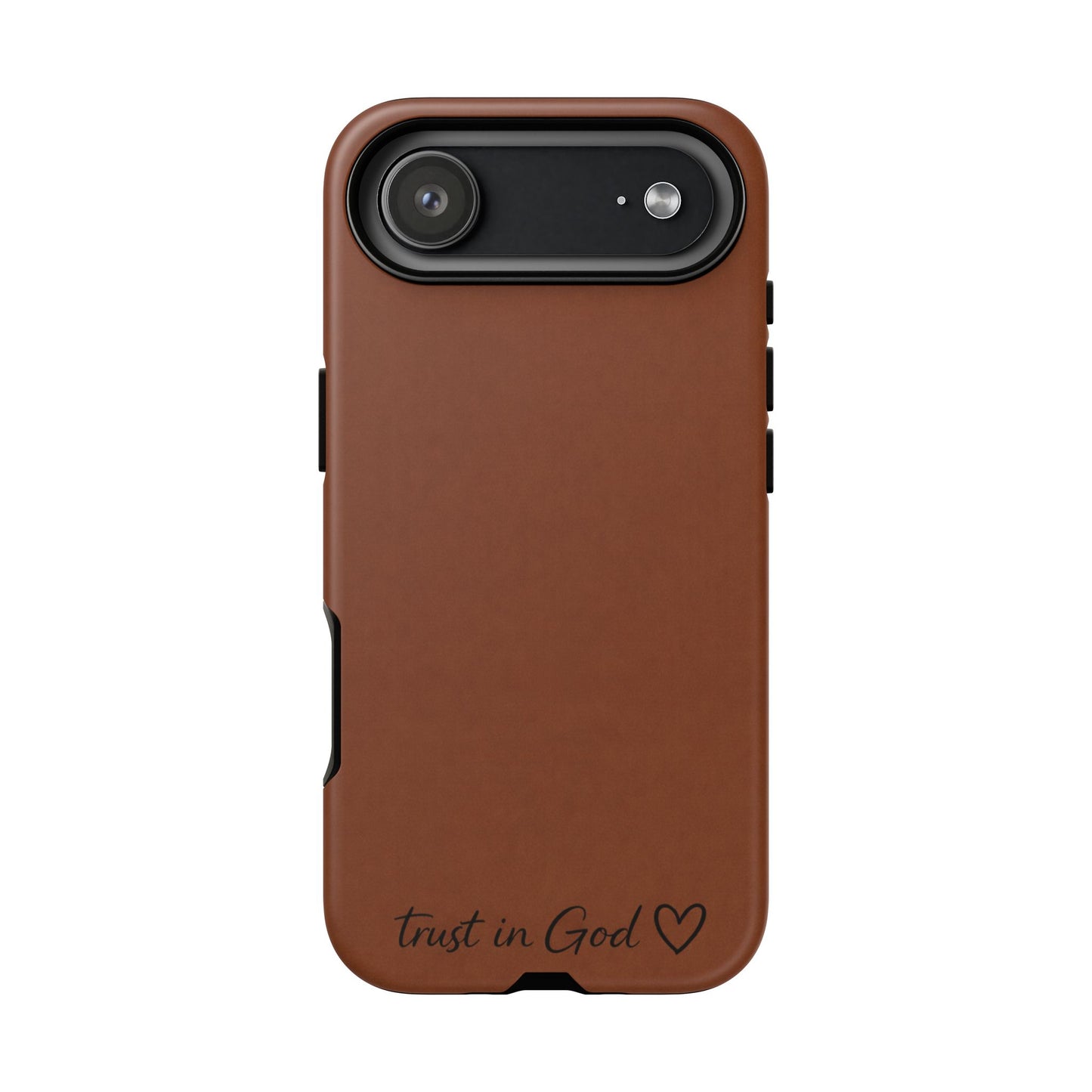 Trust in God Phone Case – Brown Christian Tough Cover