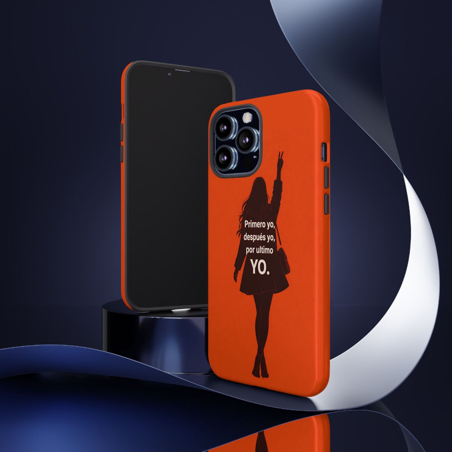 Primero Yo Después Yo Por Último Yo Phone Case, Latina Bold Feminine Empowerment