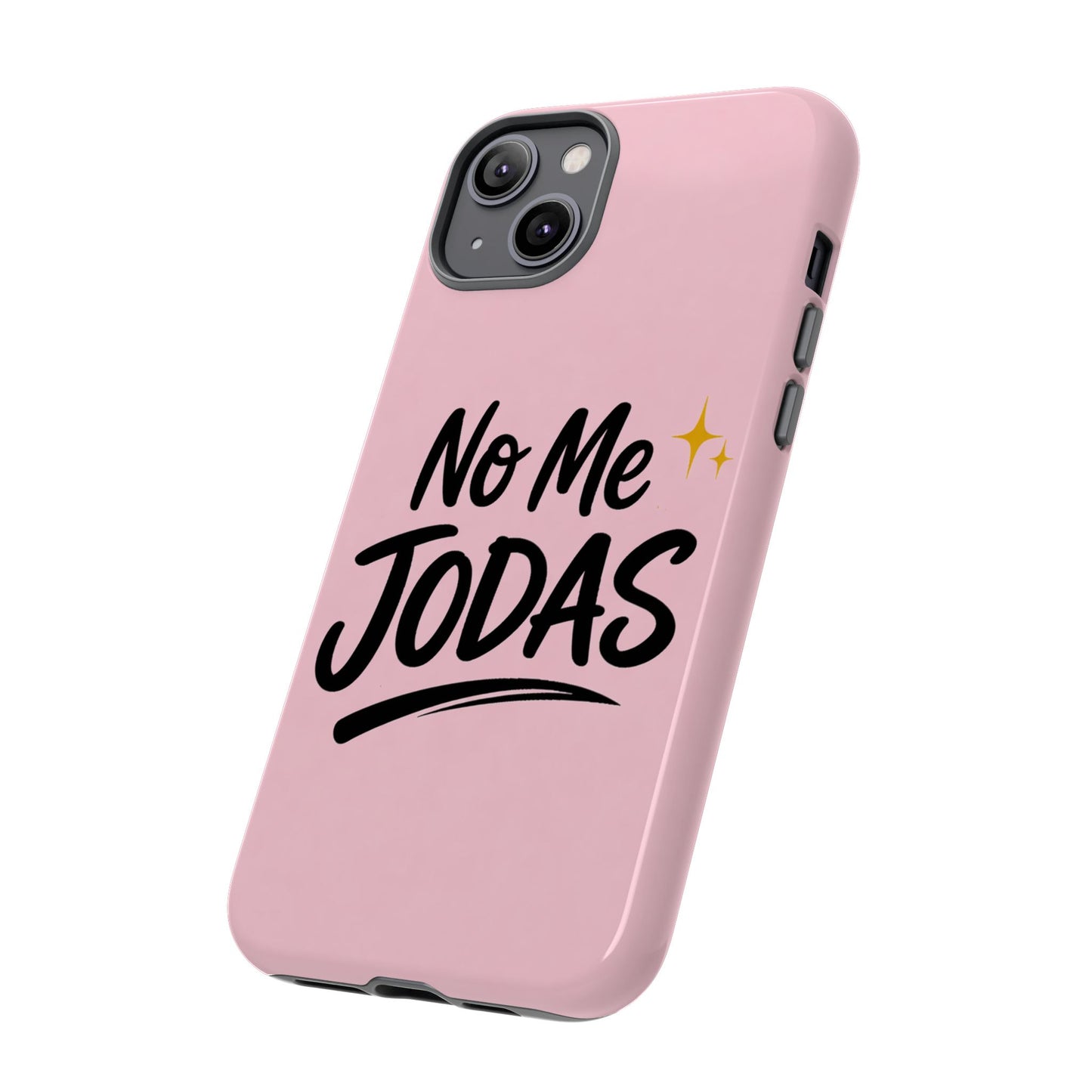 No Me Jodas Phone Case, Spanish Quote Case, Latina Aesthetic Pink Case, Funny Sassy Saying, Trendy Cute Tough Cover