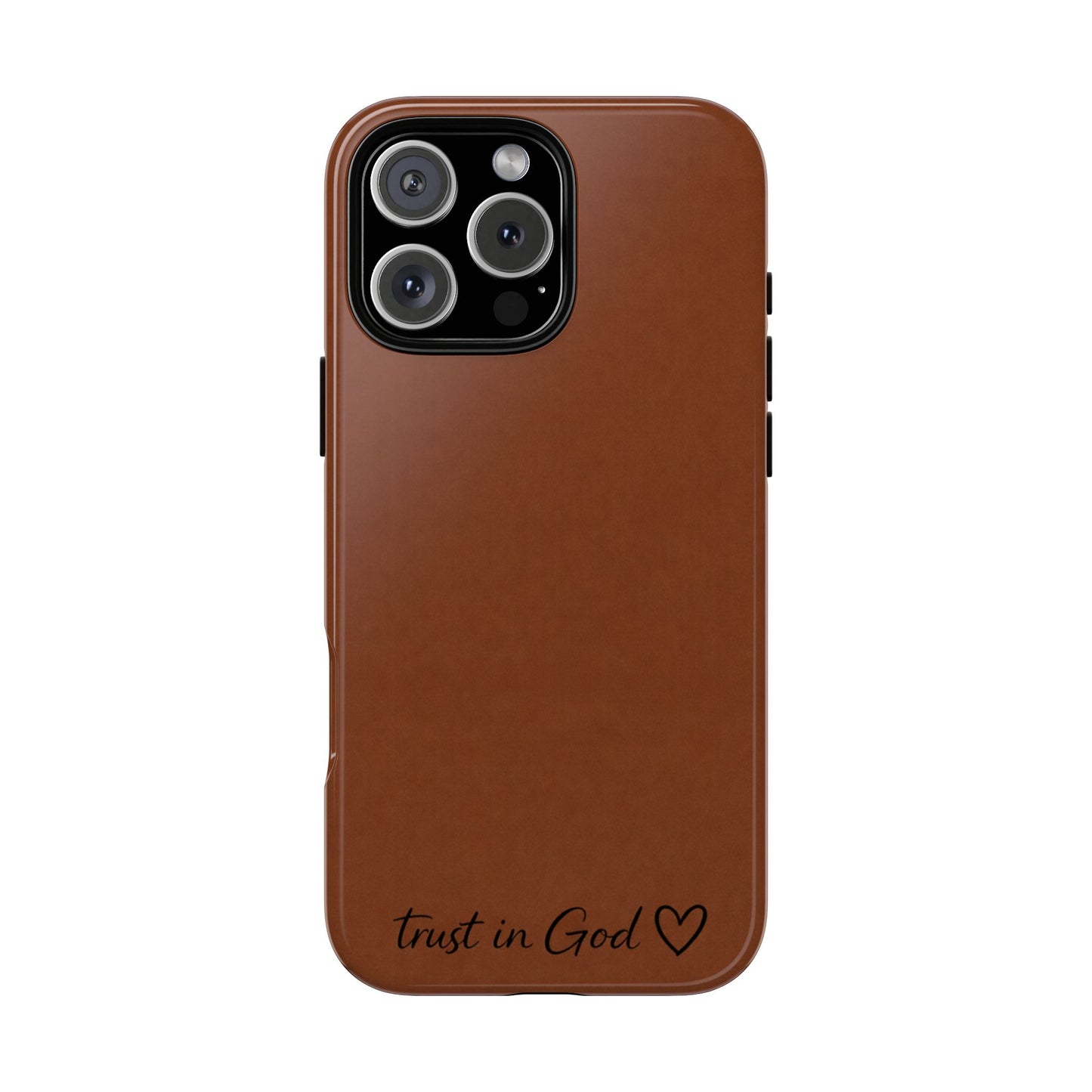 Trust in God Phone Case – Brown Christian Tough Cover