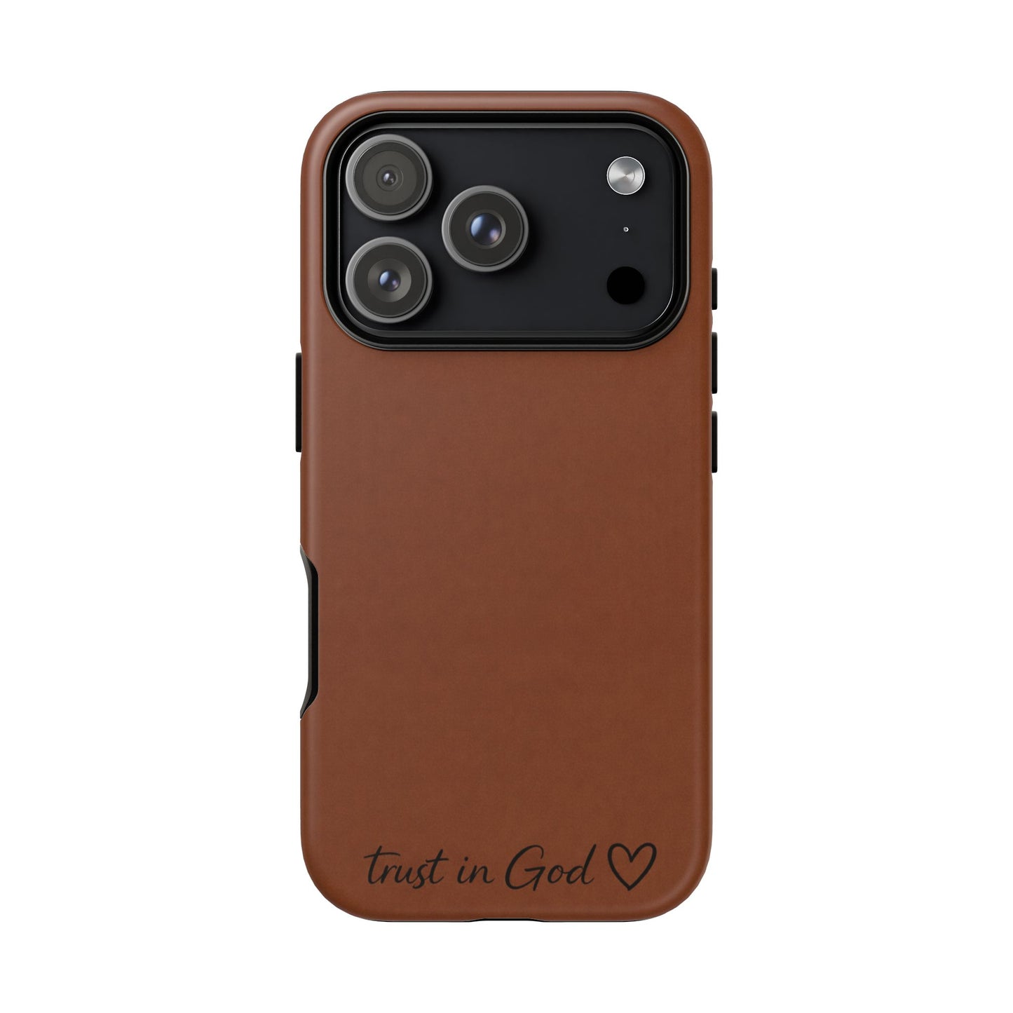 Trust in God Phone Case – Brown Christian Tough Cover