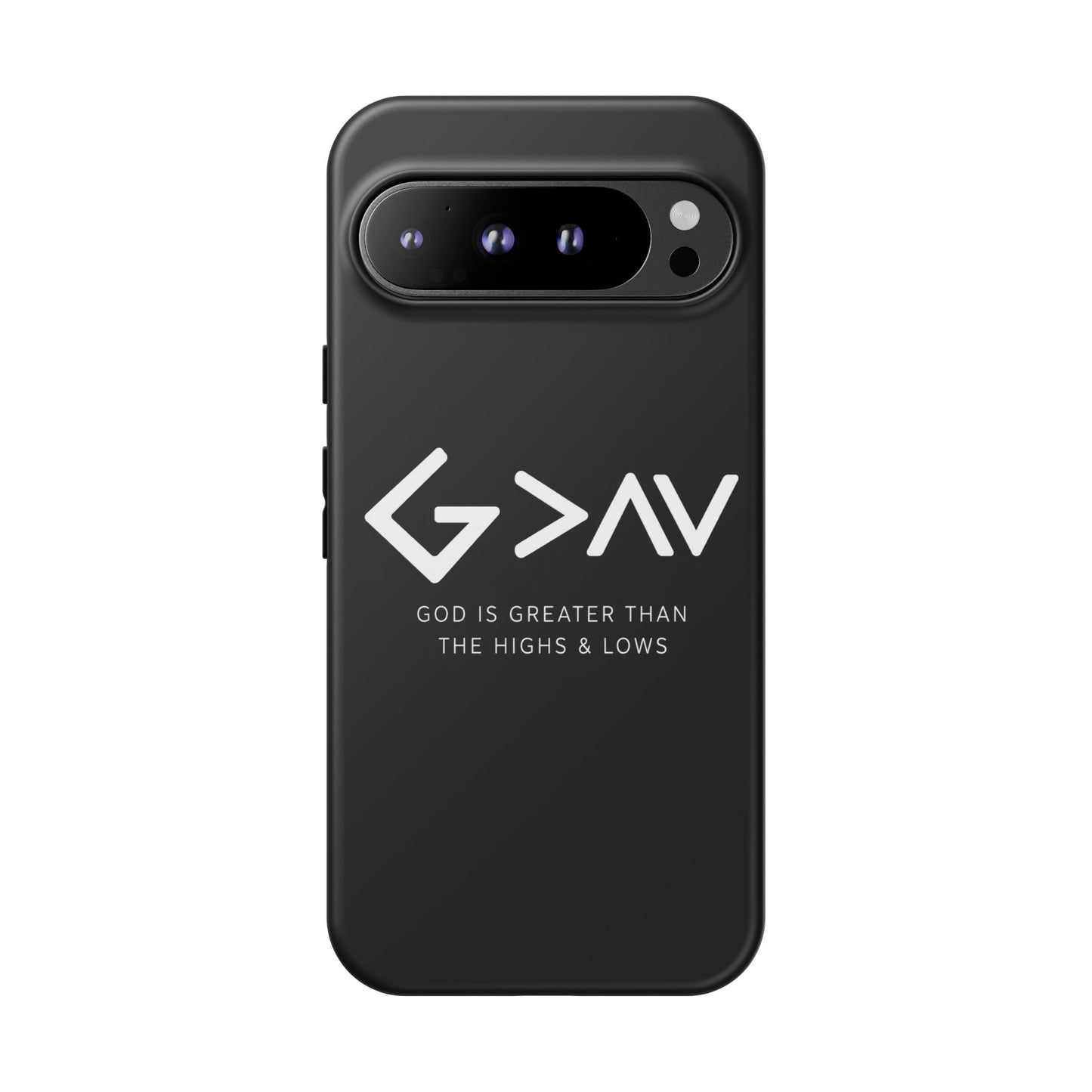 God Is Greater Than The Highs & Lows G>∧∨ Christian Phone Case
