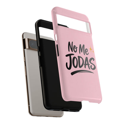 No Me Jodas Phone Case, Spanish Quote Case, Latina Aesthetic Pink Case, Funny Sassy Saying, Trendy Cute Tough Cover