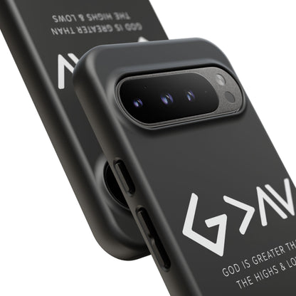 God Is Greater Than The Highs & Lows G>∧∨ Christian Phone Case
