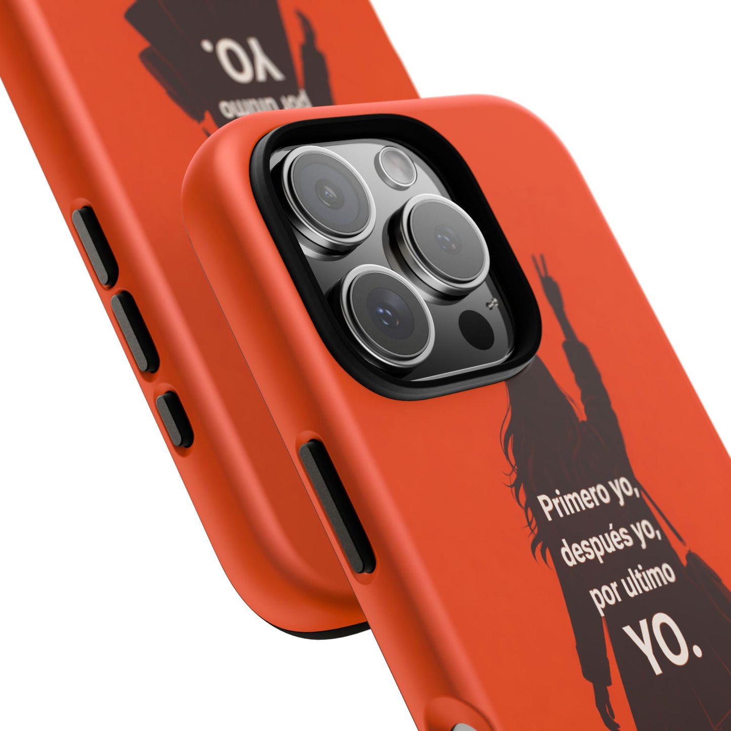 Primero Yo Después Yo Por Último Yo Phone Case, Latina Bold Feminine Empowerment