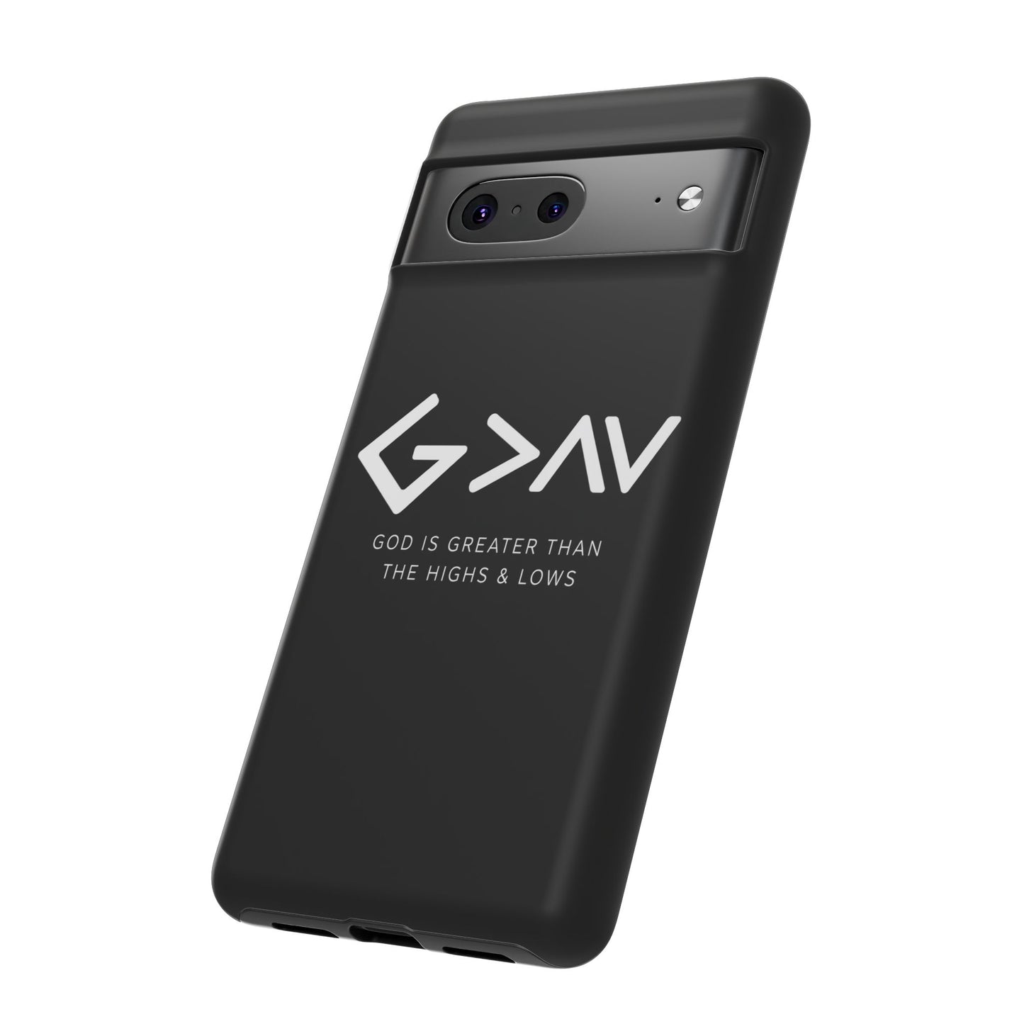 God Is Greater Than The Highs & Lows G>∧∨ Christian Phone Case