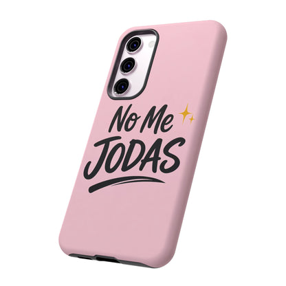 No Me Jodas Phone Case, Spanish Quote Case, Latina Aesthetic Pink Case, Funny Sassy Saying, Trendy Cute Tough Cover
