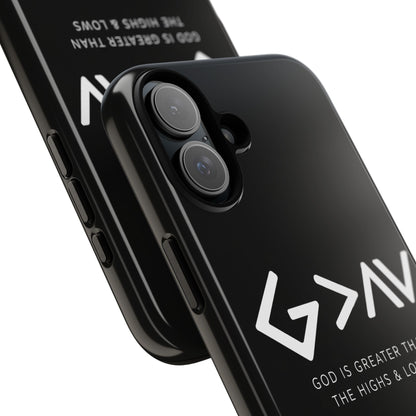 God Is Greater Than The Highs & Lows G>∧∨ Christian Phone Case