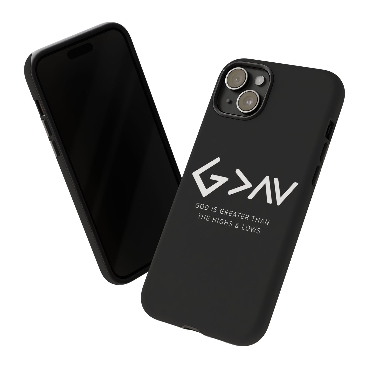 God Is Greater Than The Highs & Lows G>∧∨ Christian Phone Case