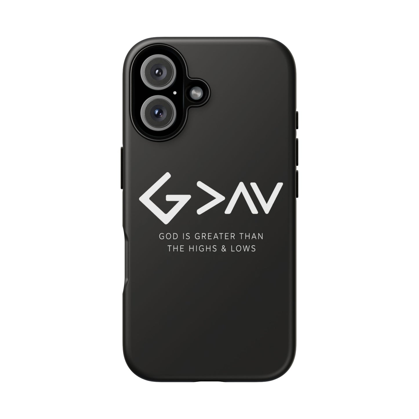 God Is Greater Than The Highs & Lows G>∧∨ Christian Phone Case