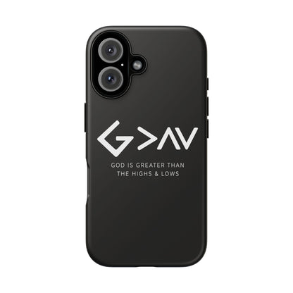 God Is Greater Than The Highs & Lows G>∧∨ Christian Phone Case