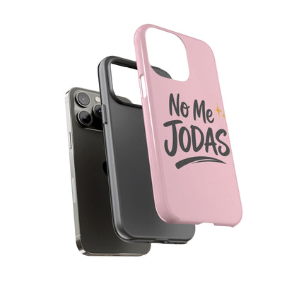 No Me Jodas Phone Case, Spanish Quote Case, Latina Aesthetic Pink Case, Funny Sassy Saying, Trendy Cute Tough Cover