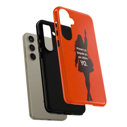 Primero Yo Después Yo Por Último Yo Phone Case, Latina Bold Feminine Empowerment