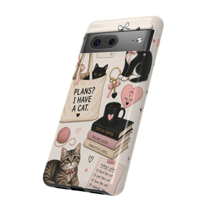 Cat Lover Phone Case | Plans? I Have A Cat Cute Aesthetic Cover