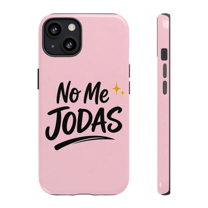 No Me Jodas Phone Case, Spanish Quote Case, Latina Aesthetic Pink Case, Funny Sassy Saying, Trendy Cute Tough Cover