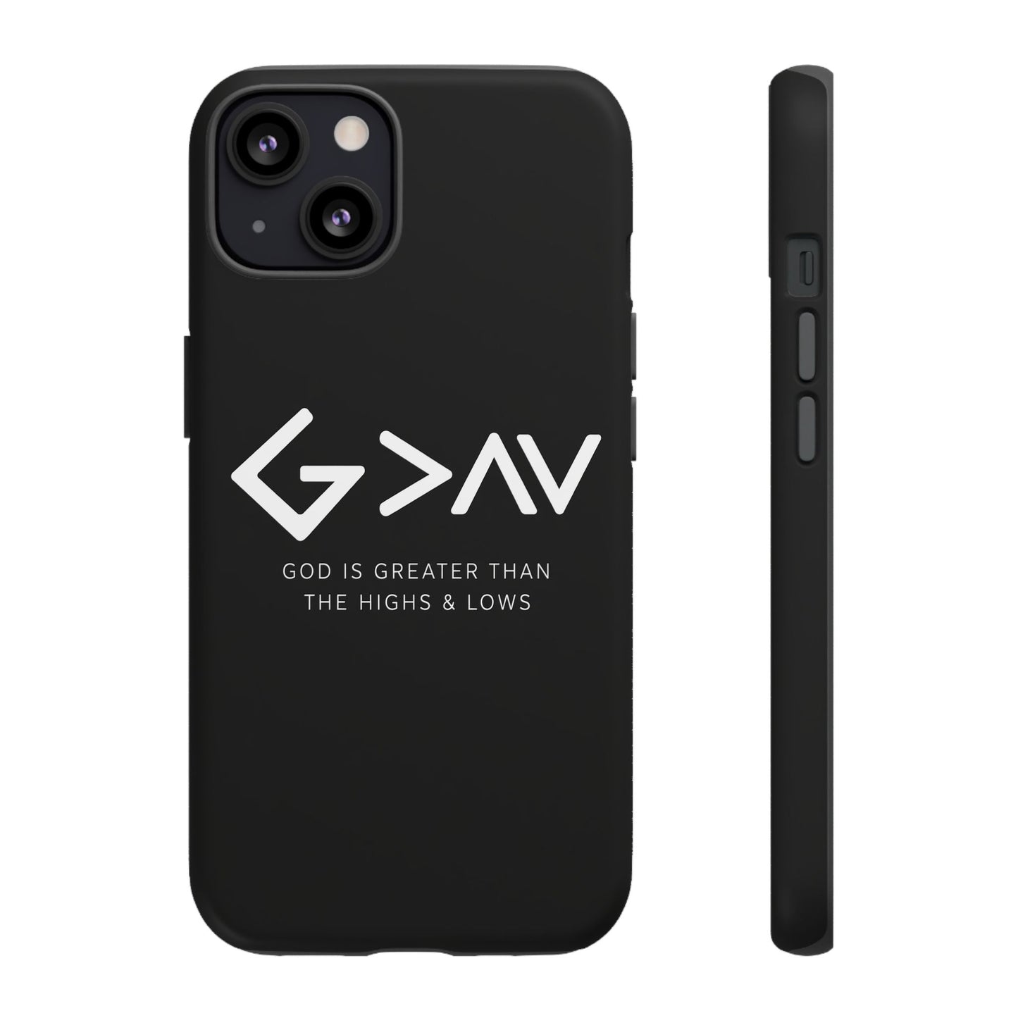 God Is Greater Than The Highs & Lows G>∧∨ Christian Phone Case