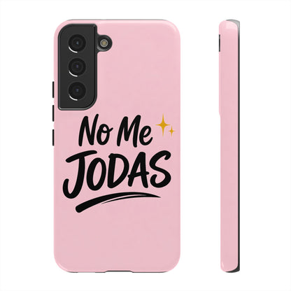 No Me Jodas Phone Case, Spanish Quote Case, Latina Aesthetic Pink Case, Funny Sassy Saying, Trendy Cute Tough Cover