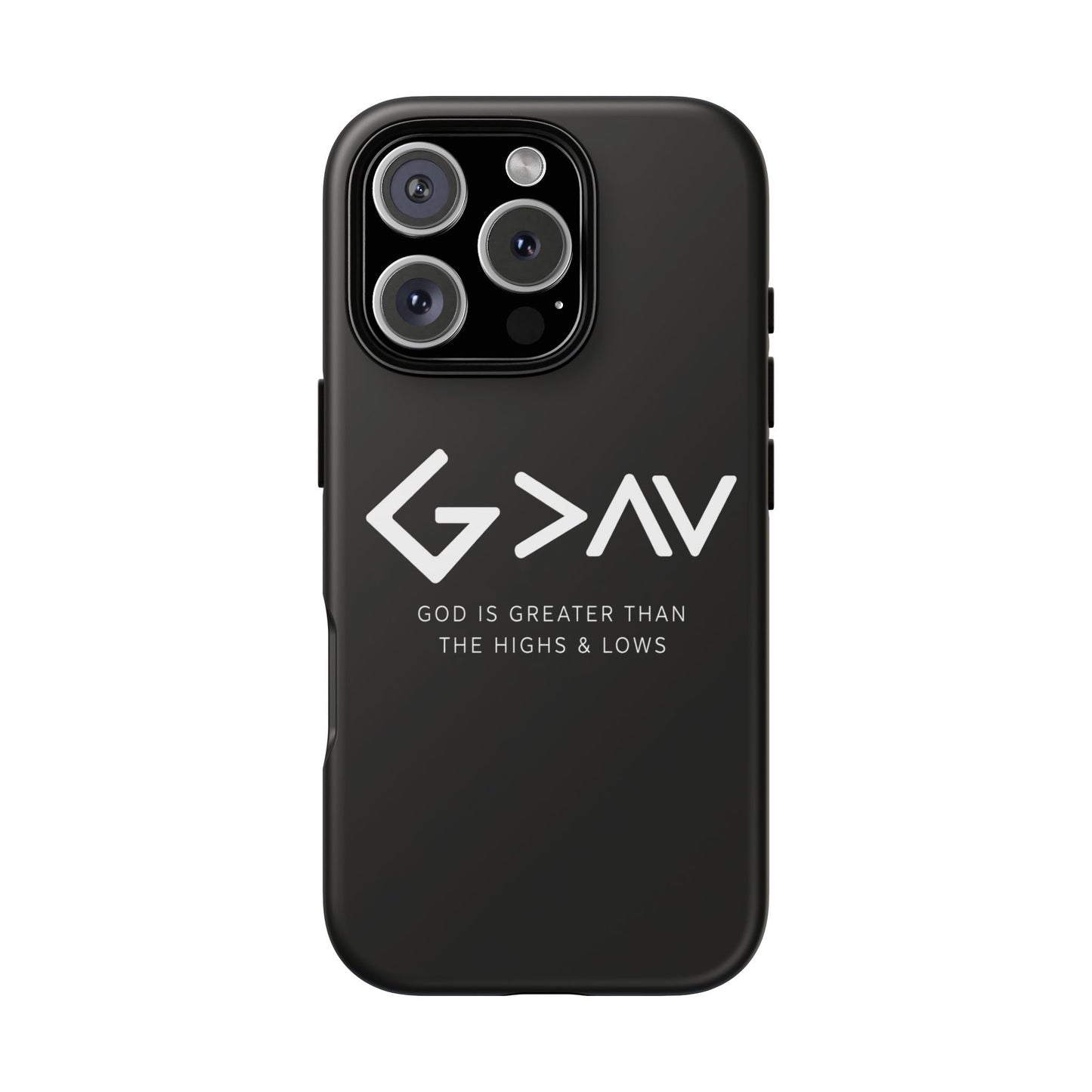 God Is Greater Than The Highs & Lows G>∧∨ Christian Phone Case