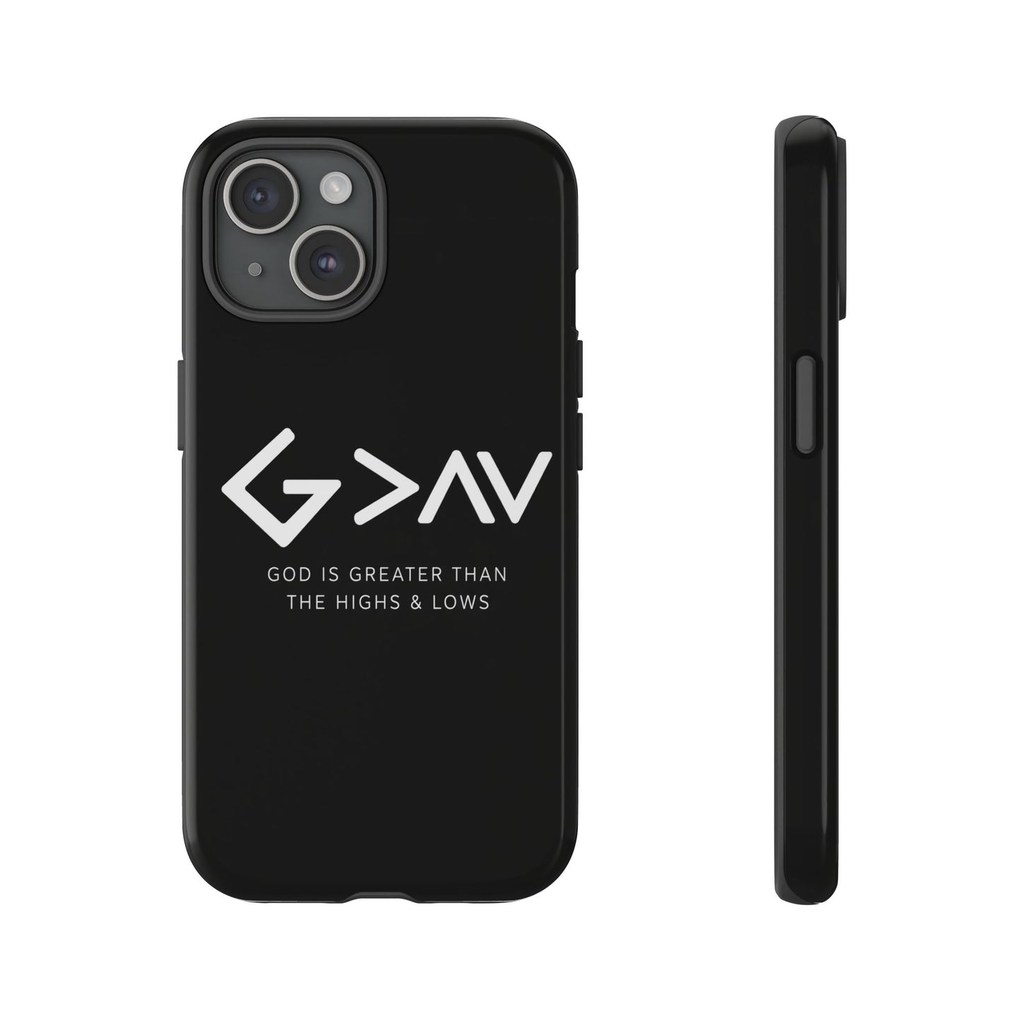 God Is Greater Than The Highs & Lows G>∧∨ Christian Phone Case