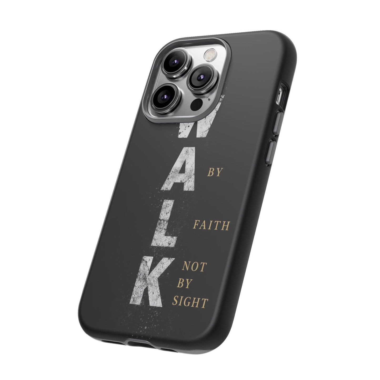 Walk by Faith Not by Sight Christian Phone Case Bible Verse Faith Cover