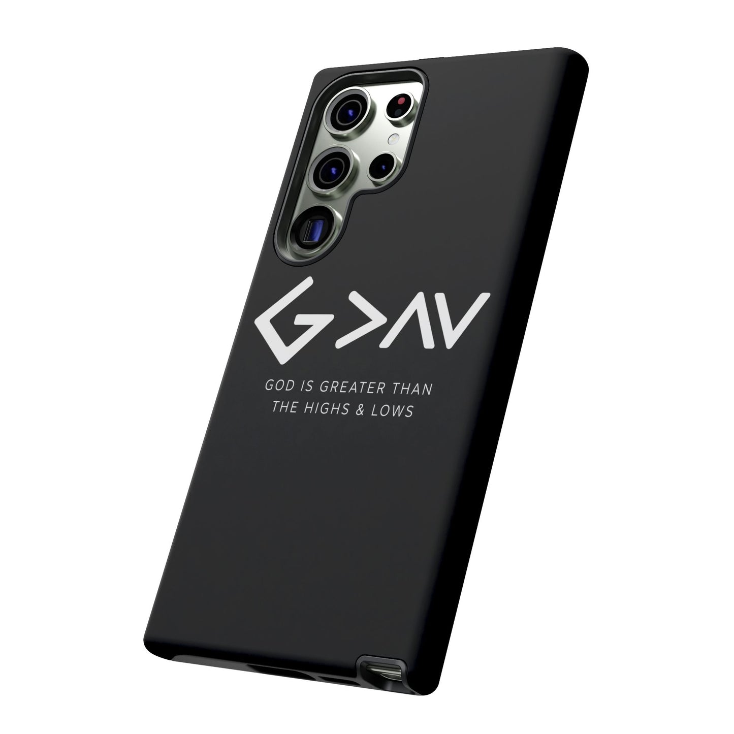 God Is Greater Than The Highs & Lows G>∧∨ Christian Phone Case